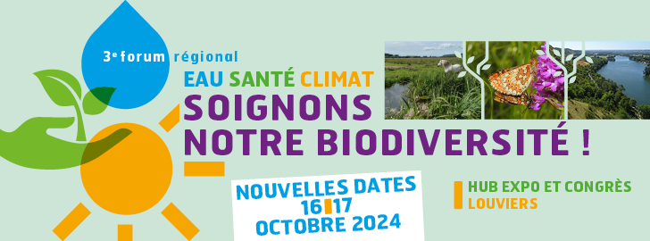3ème forum régional Eau, santé, climat - soignons notre biodiversité !
